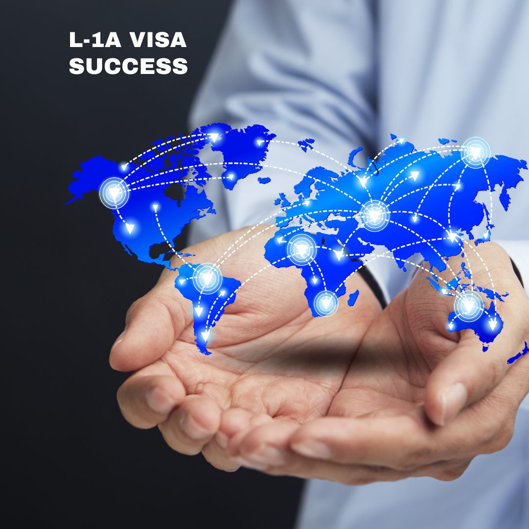 Elevating Global Talent with L-1A Visa Success